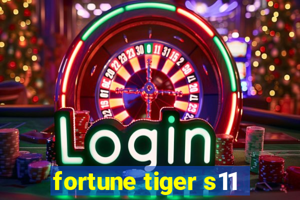 fortune tiger s11